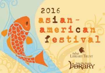 Tulsa City-County Library to present 14th annual Asian-American Festival June 4